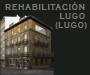 Rehabilitación Lugo